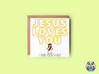 Jesus Loves You Greetings Card - The Gifted Panda