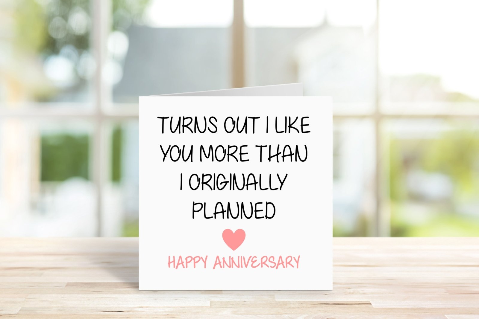 Liked You More Than I Planned Anniversary Greeting Card Secondary image