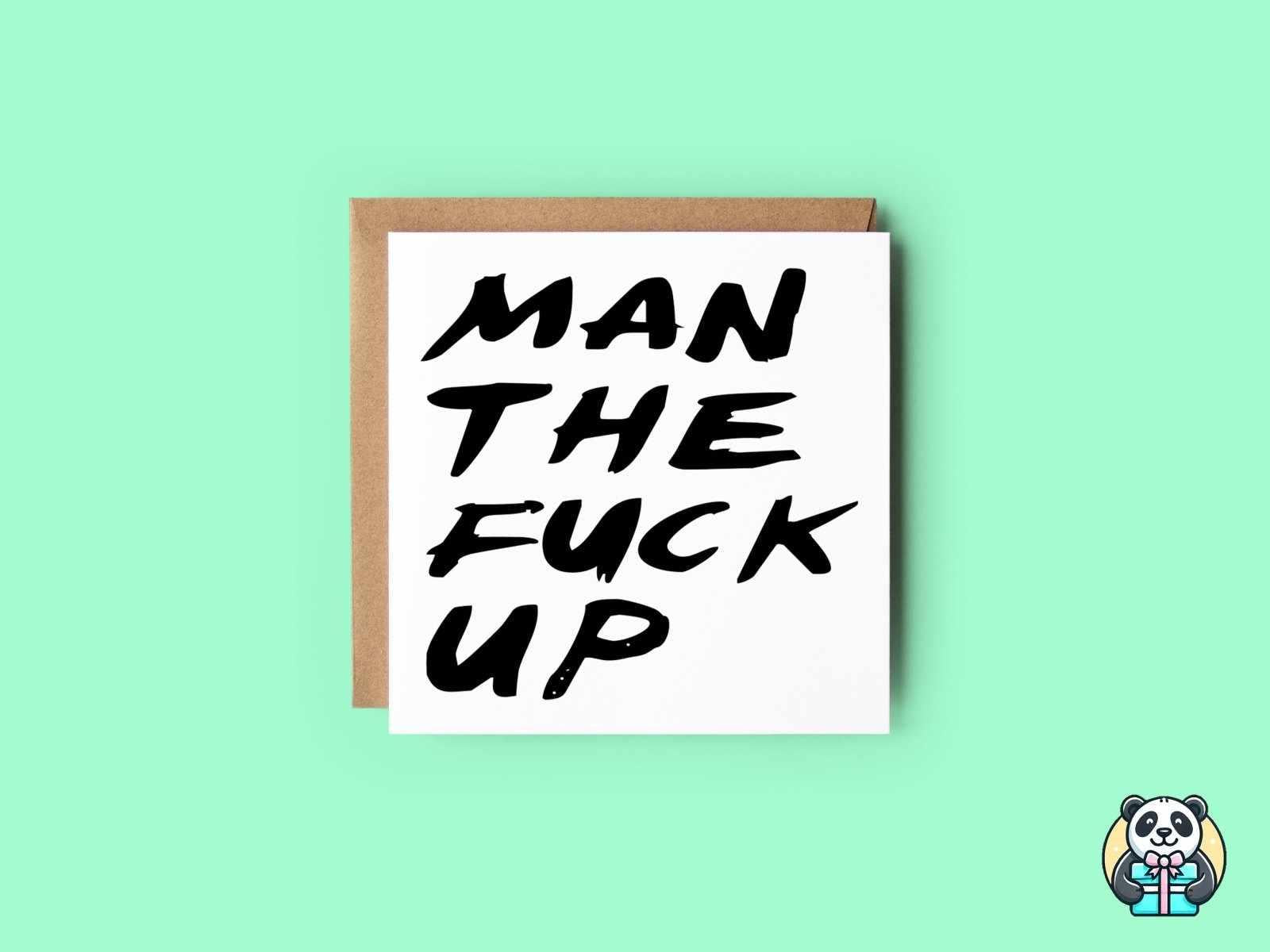Man The Fuck Up Greetings Card - The Gifted Panda Main image