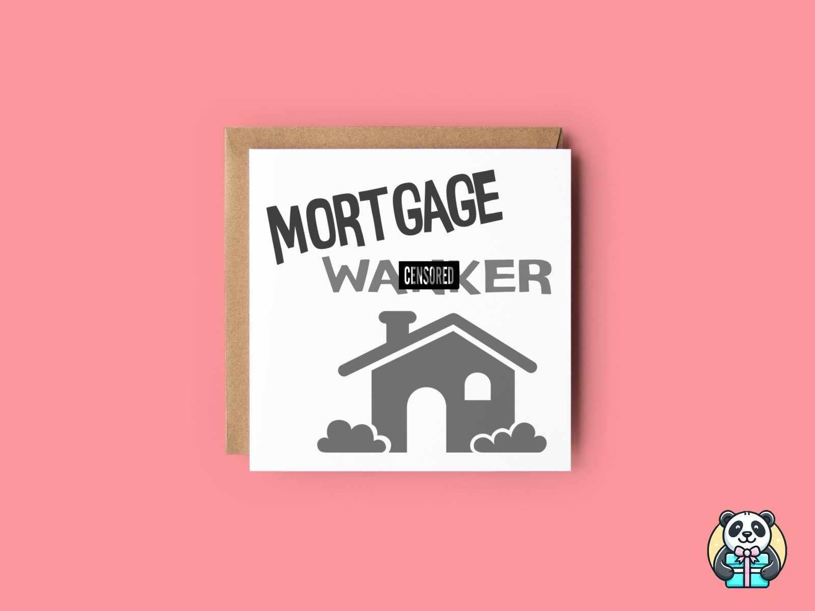 Mortgage Wanker Greetings Card - The Gifted Panda