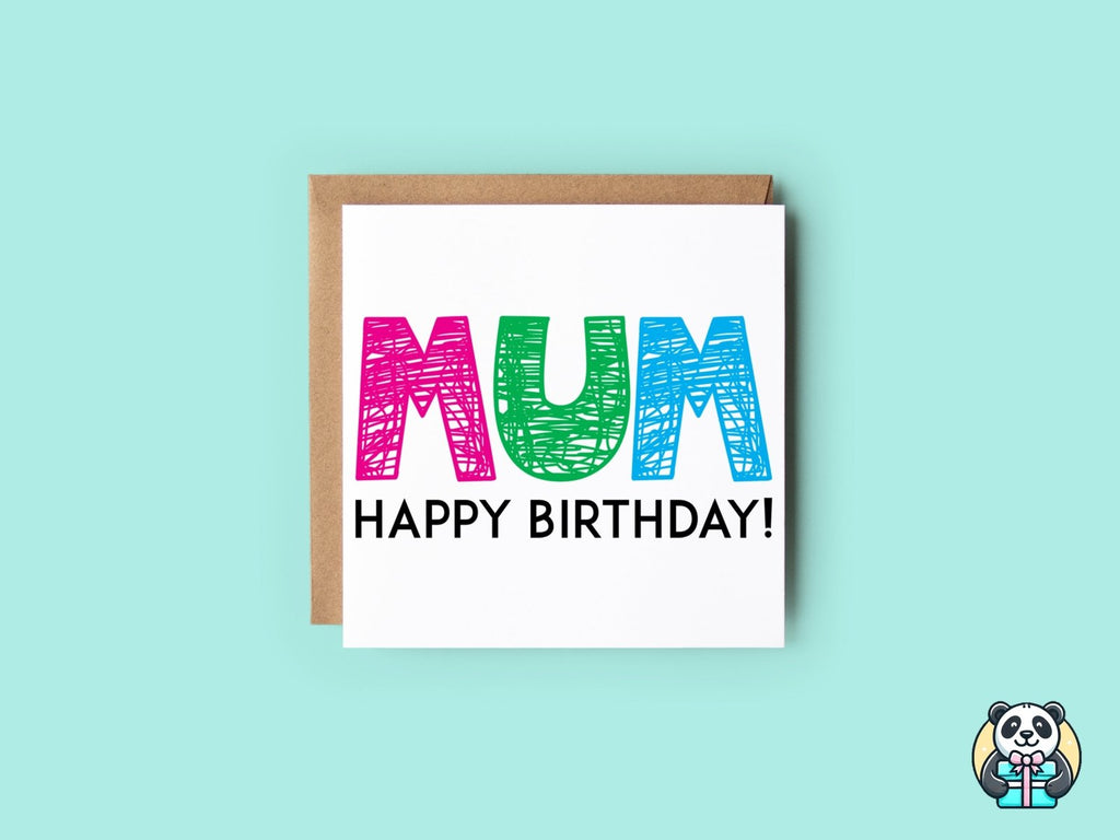 Mum Happy Birthday Scribble Greeting Card - The Gifted Panda