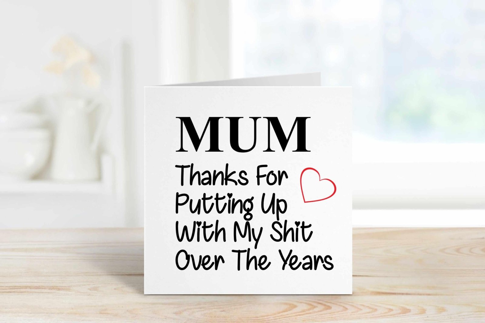 Mum Thanks For Putting Up With My Shit Greetings Card Secondary image