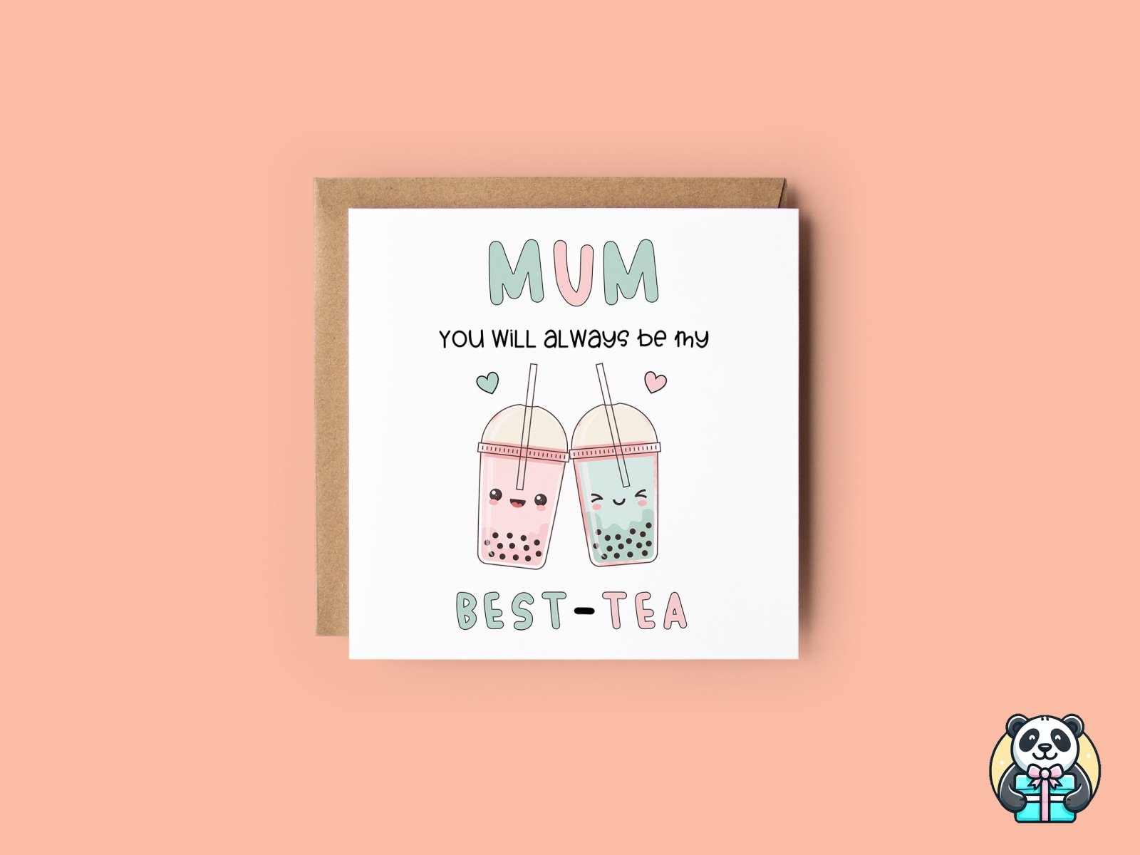 Mum You Will Always Be My Best - Tea Card - The Gifted Panda