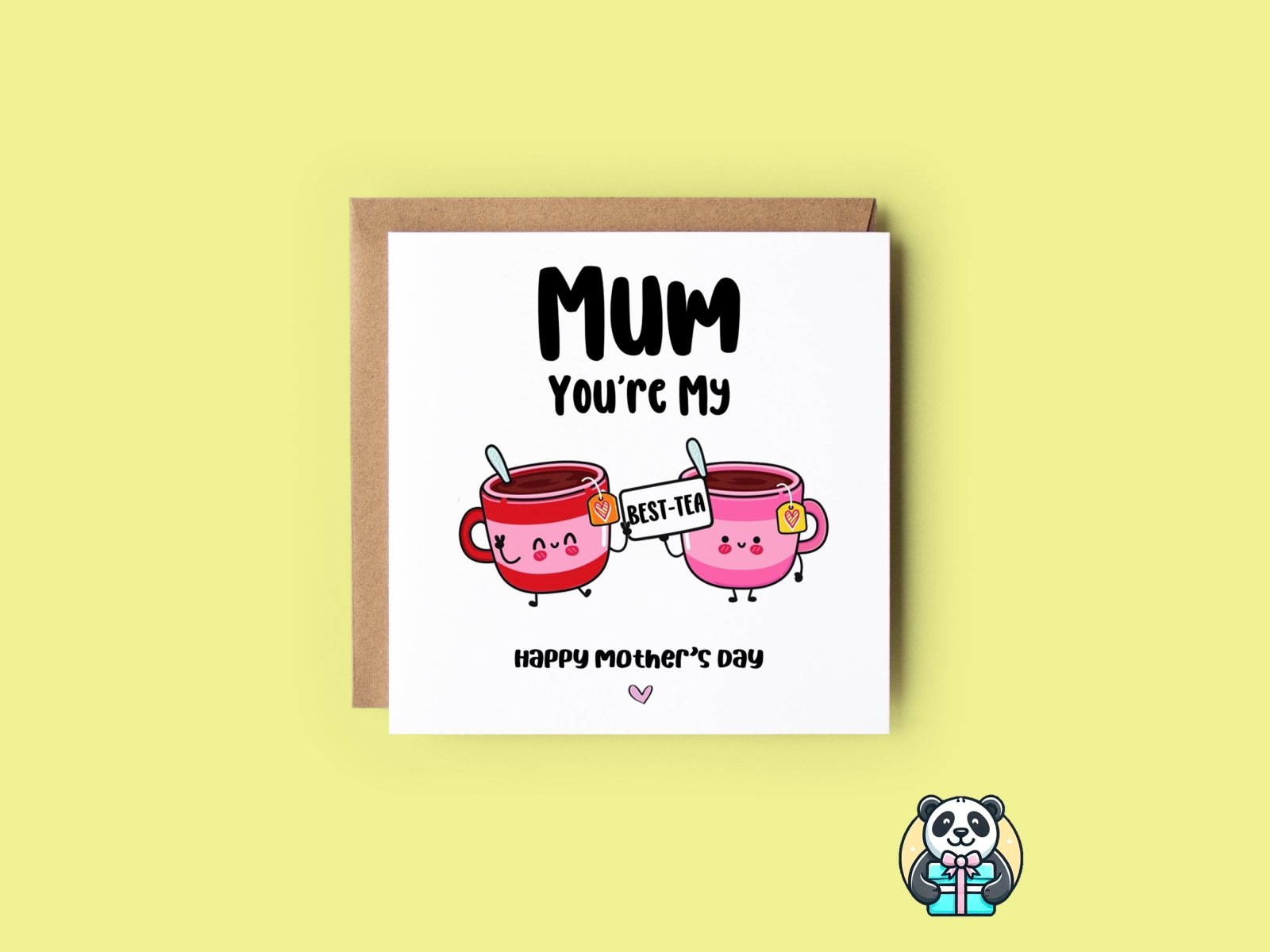 Mum You're My Best - Tea Mother's Day Card - The Gifted Panda