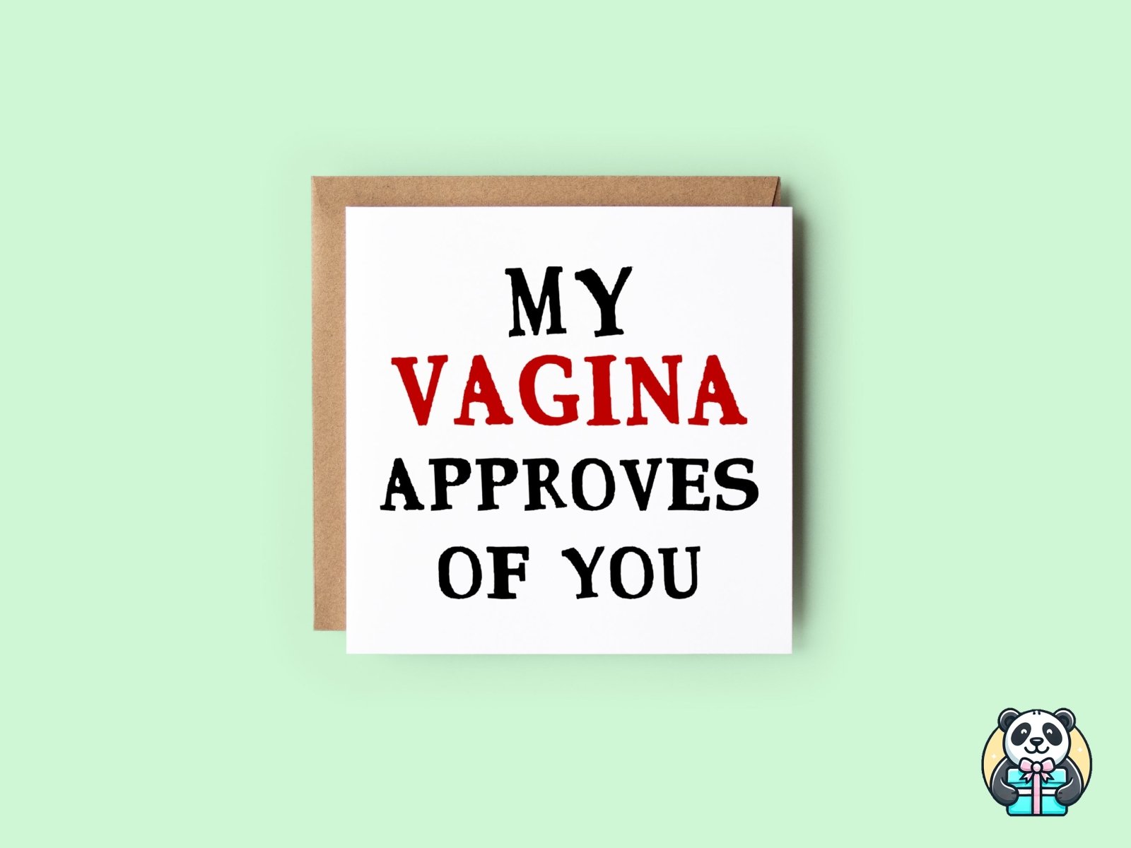 My *** Approves Of You Greetings Card - The Gifted Panda