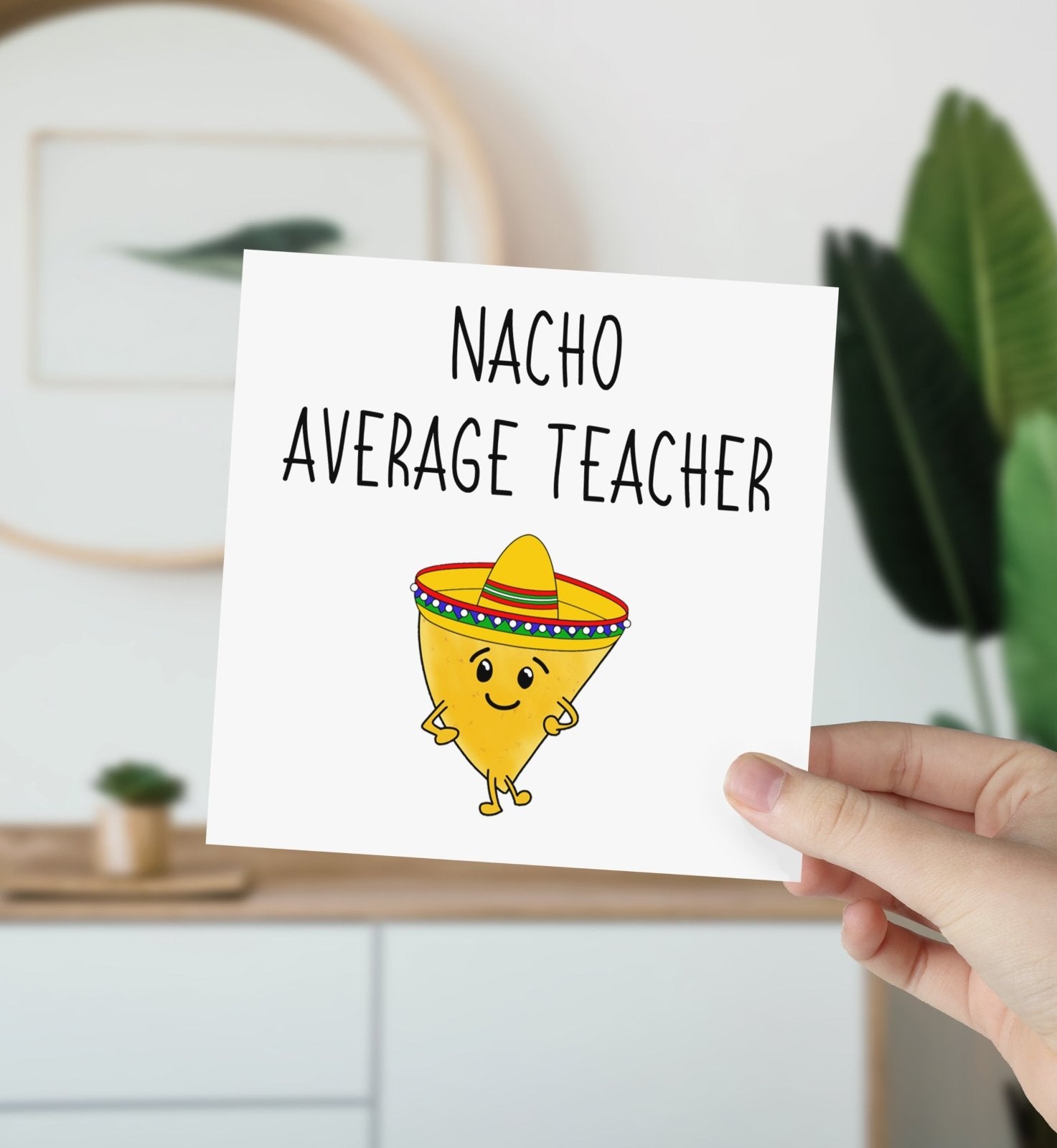 Nacho Average Teacher Greeting Card - The Gifted Panda