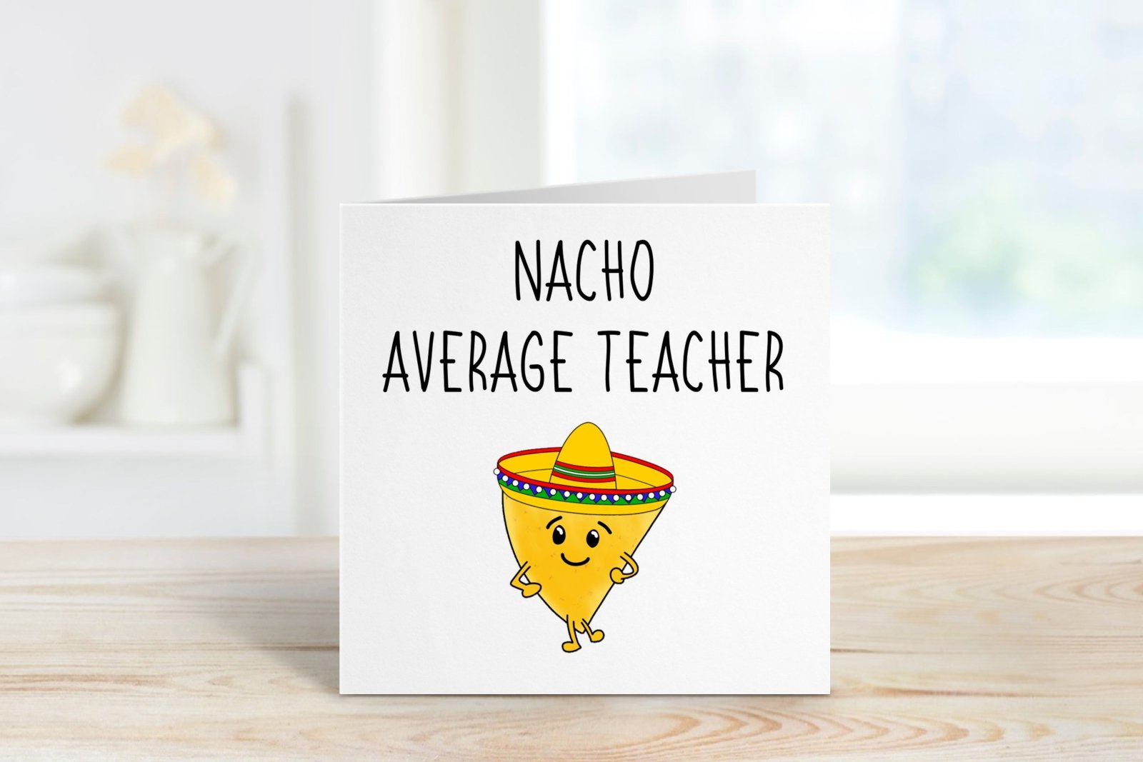 Nacho Average Teacher Greeting Card Secondary image