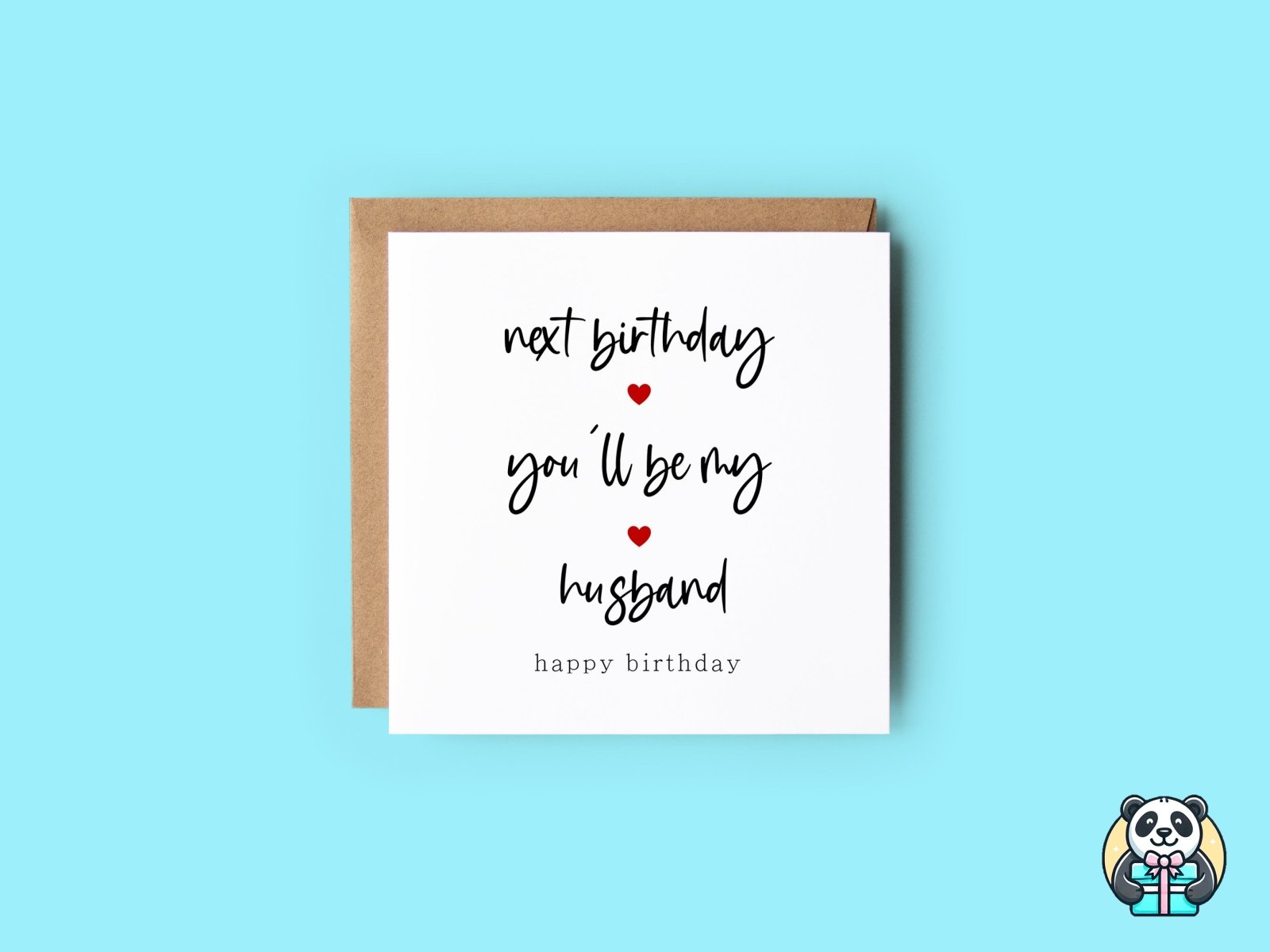 Next Birthday You Will Be My Husband Card - The Gifted Panda