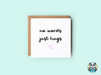 No Words Just Hugs Card - The Gifted Panda