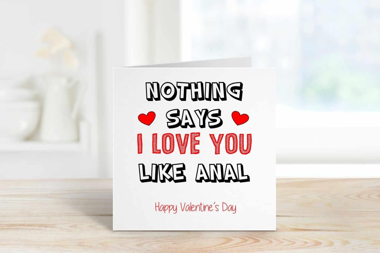 Nothing Says I Love You Like Anal Greetings Card Secondary image