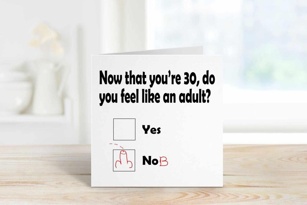 Now You Are 30 Do You Feel Like An Adult - Nob - The Gifted Panda