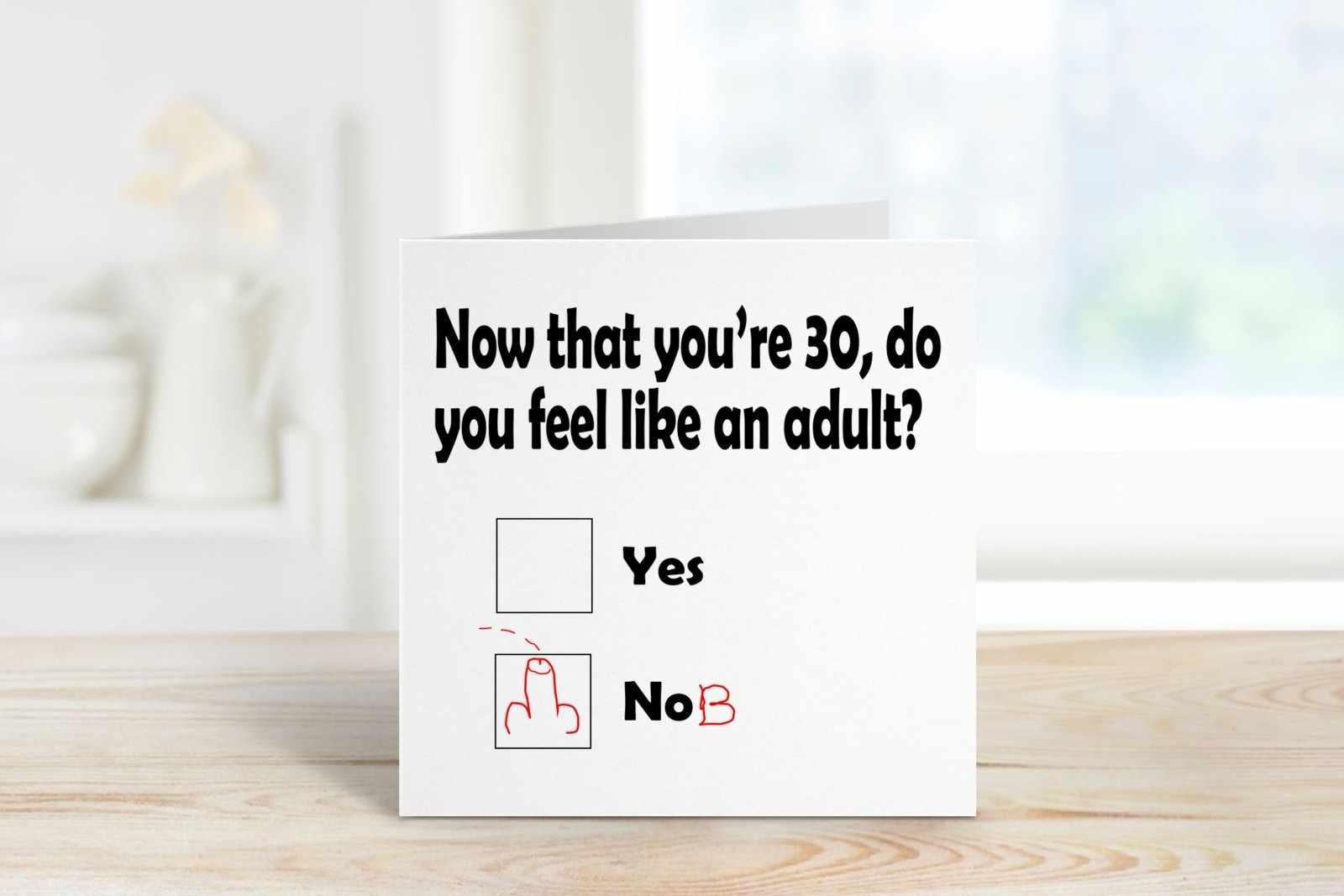 Now You Are 30 Do You Feel Like An Adult - Nob - The Gifted Panda