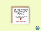 On This Day You Came Out Of A Vagina Greetings Card - The Gifted Panda