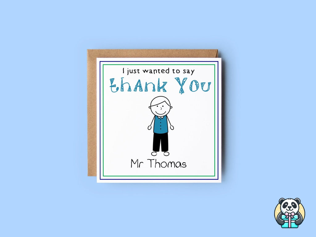Personalised I Just Wanted To Thank You Teacher Card - The Gifted Panda