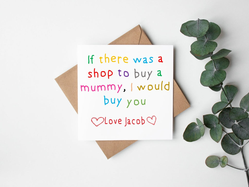 Personalised If There Was A Shop To Buy A Mummy Card - The Gifted Panda