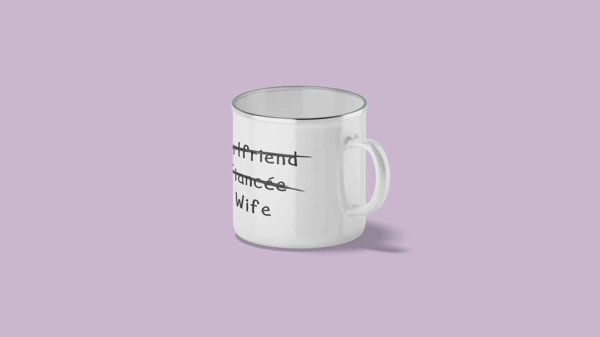 Girlfriend, Fiancee, Wife - Enamel Mug