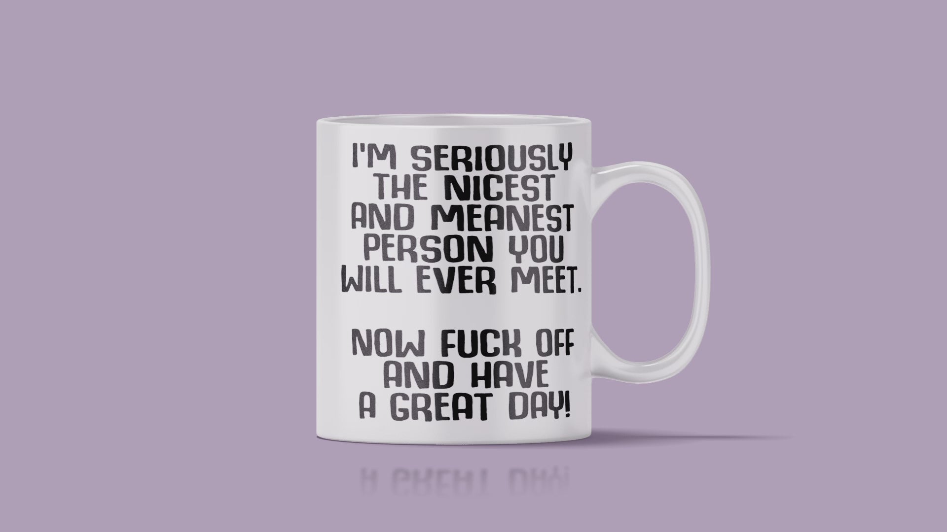 Nicest and Meanest Person Mug