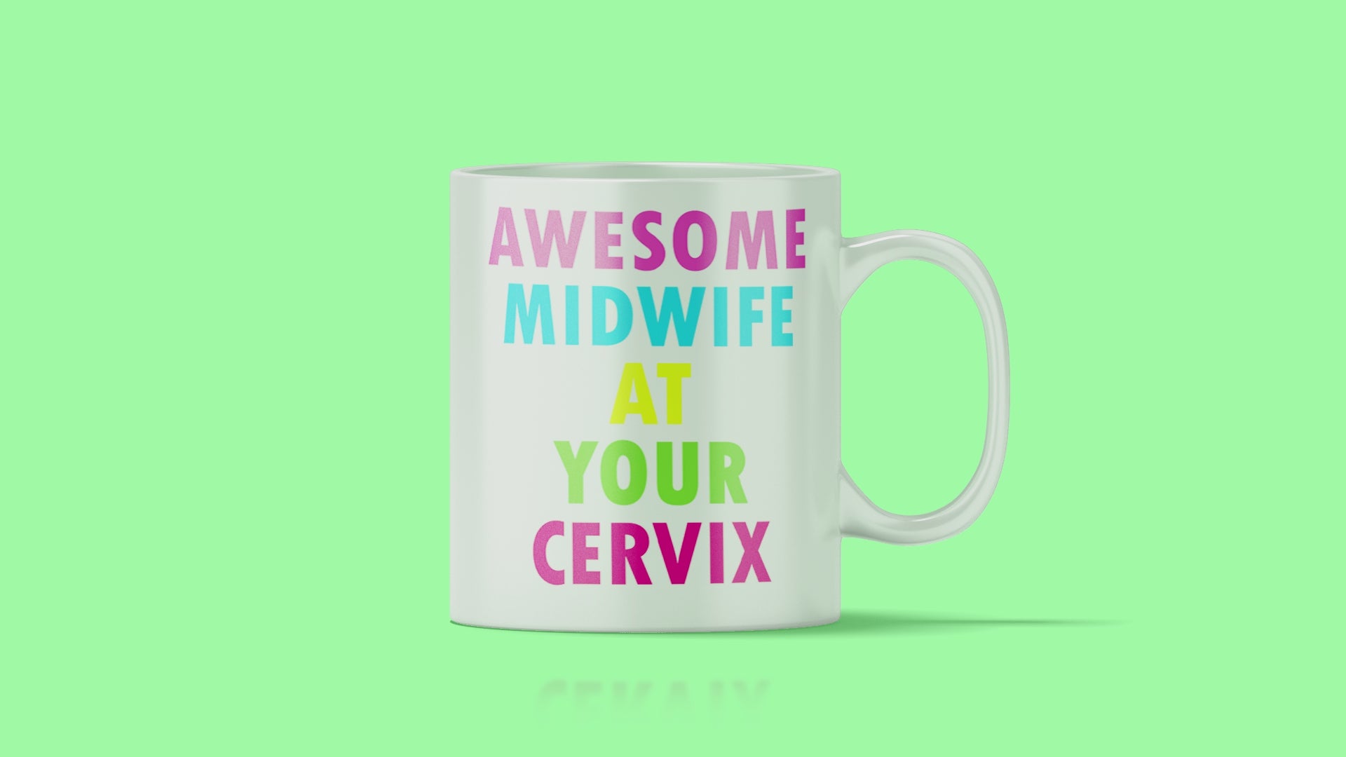 Awesome Midwife At Your Cervix - Mug