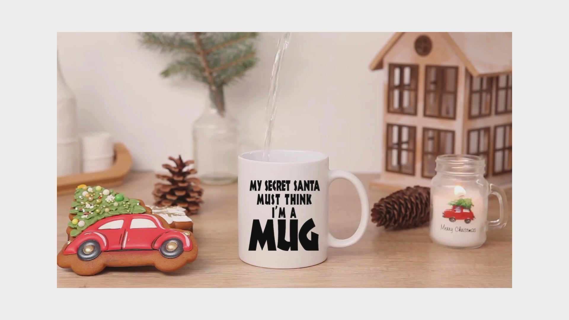 My Secret Santa Must Think I'm A Mug Novelty Mug