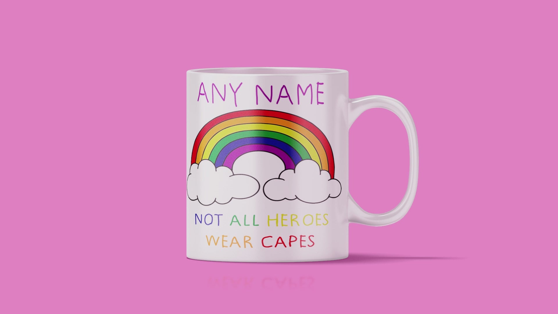 Not All Heroes Wear Capes - Personalised Mug