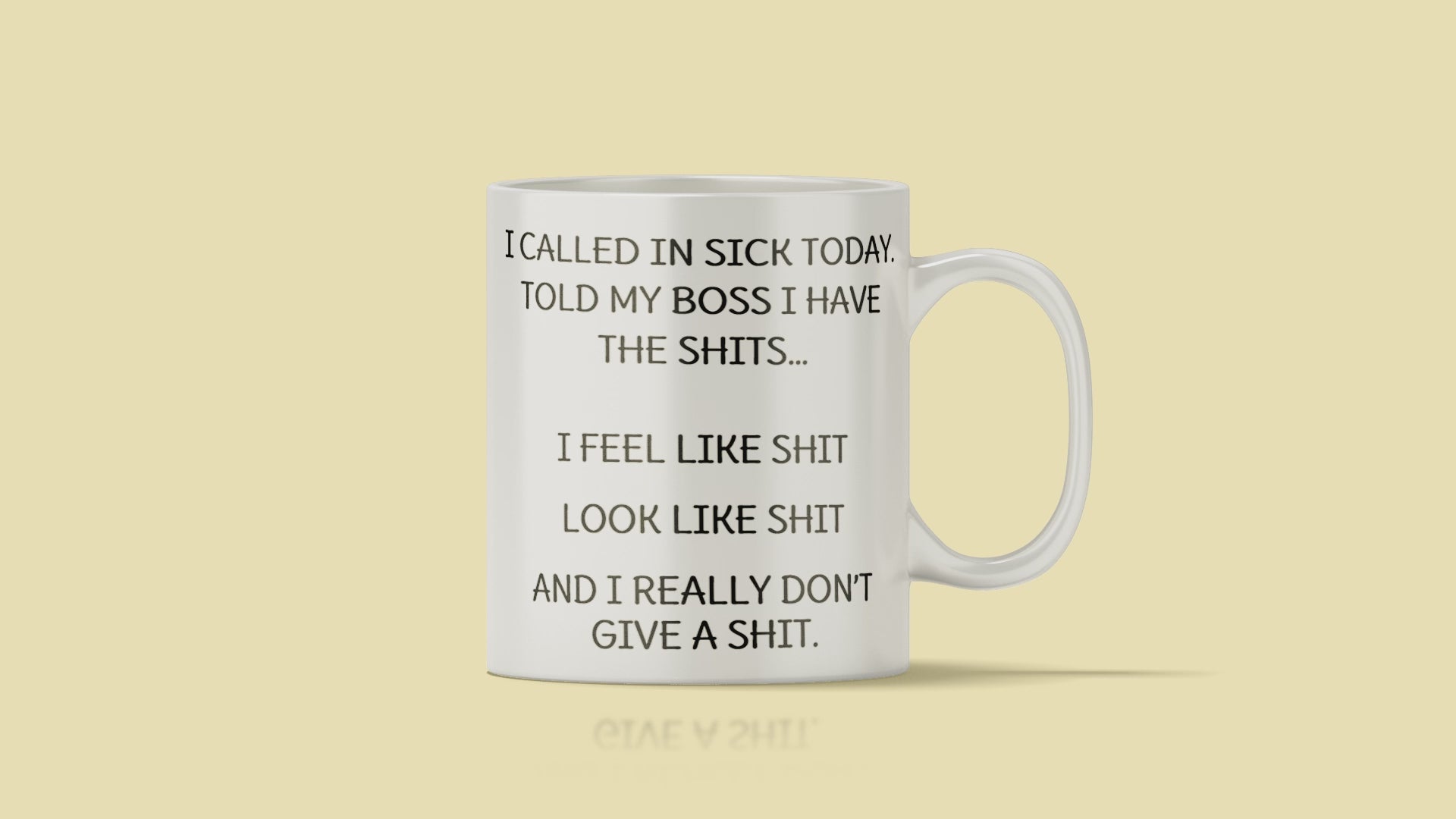 I Called In Sick Today Novelty Mug