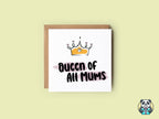Queen Of All Mums Card - The Gifted Panda