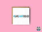 #Same Fanny Forever Greetings Card - The Gifted Panda
