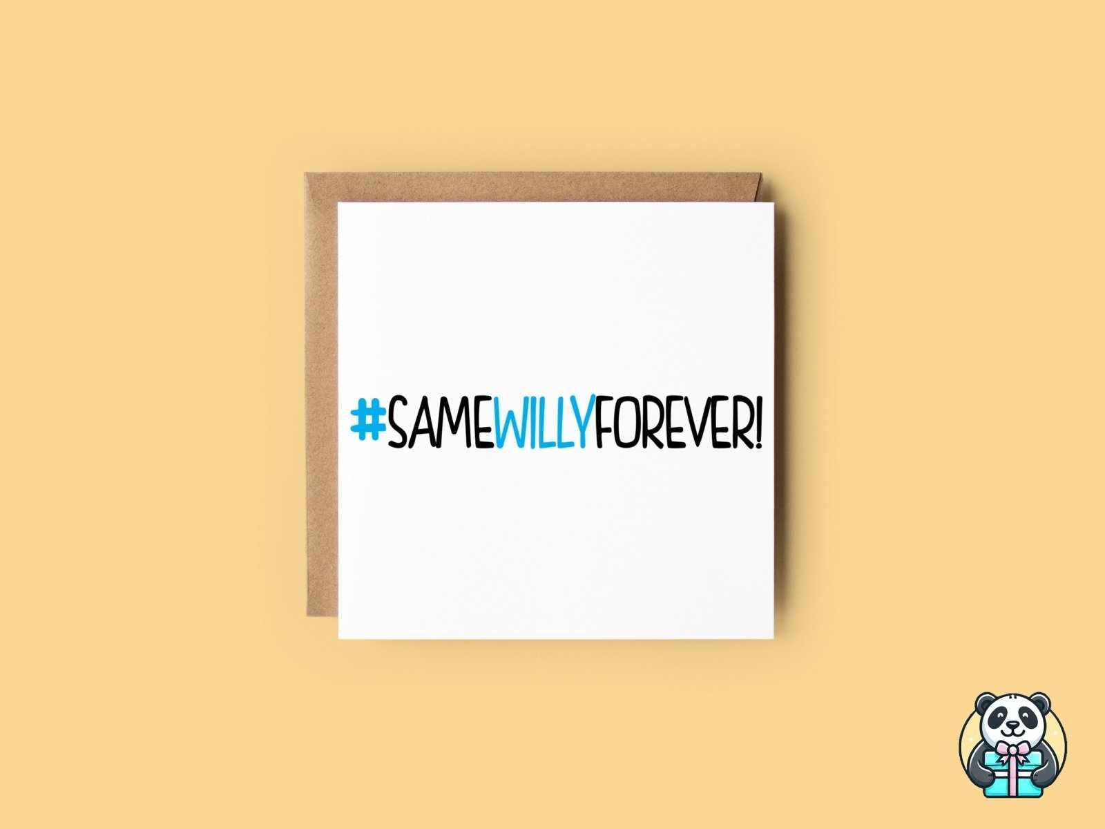 #Same Willy Forever Greetings Card - The Gifted Panda Main image