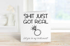 Shit Just Got Real Bridesmaid Greetings Card - The Gifted Panda