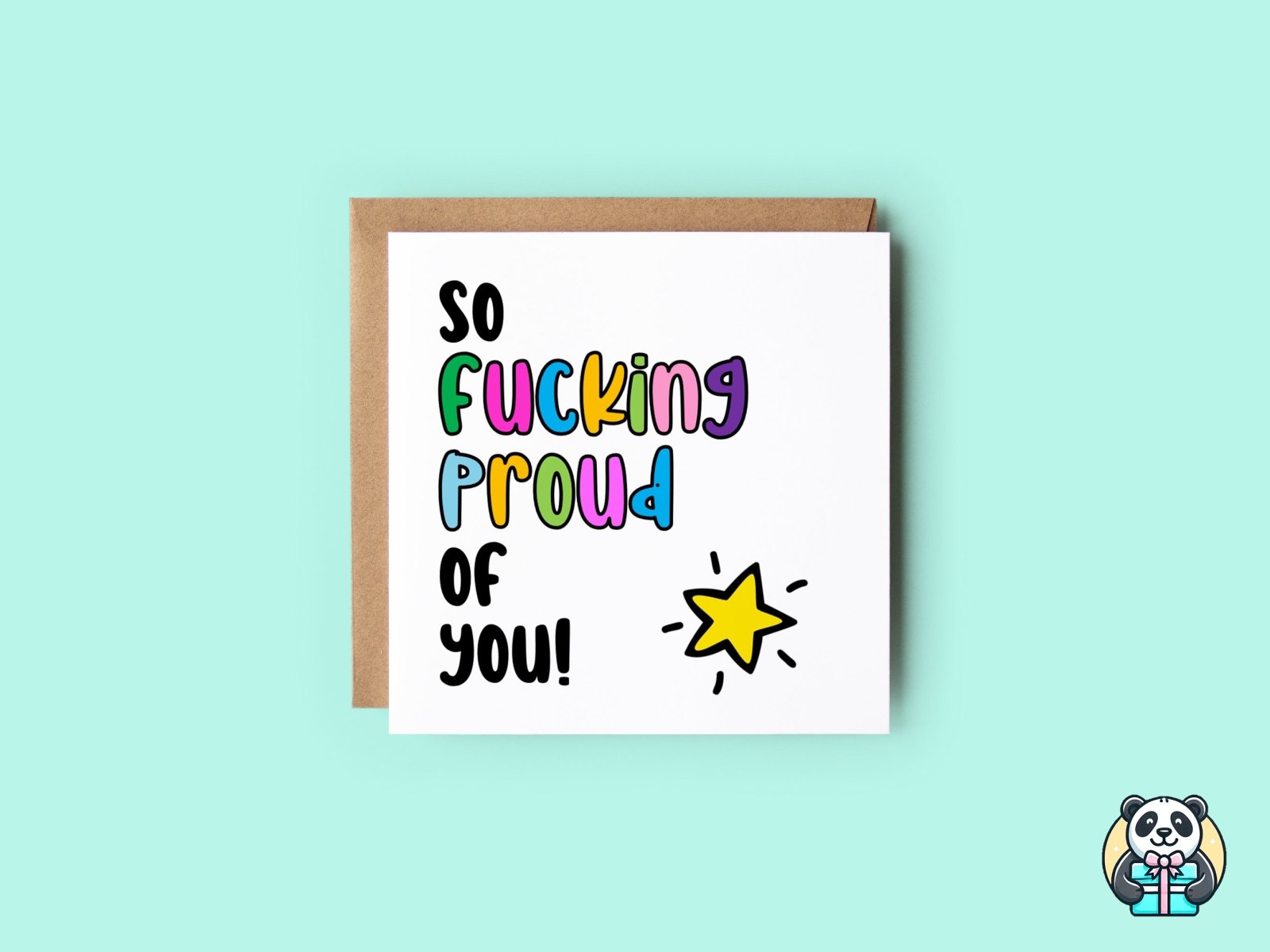 So Fucking Proud Of You Card - The Gifted Panda
