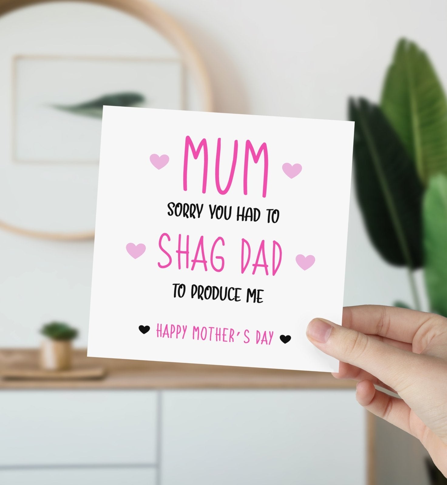 Sorry You Had To Shag Dad Mother's Day Card - The Gifted Panda