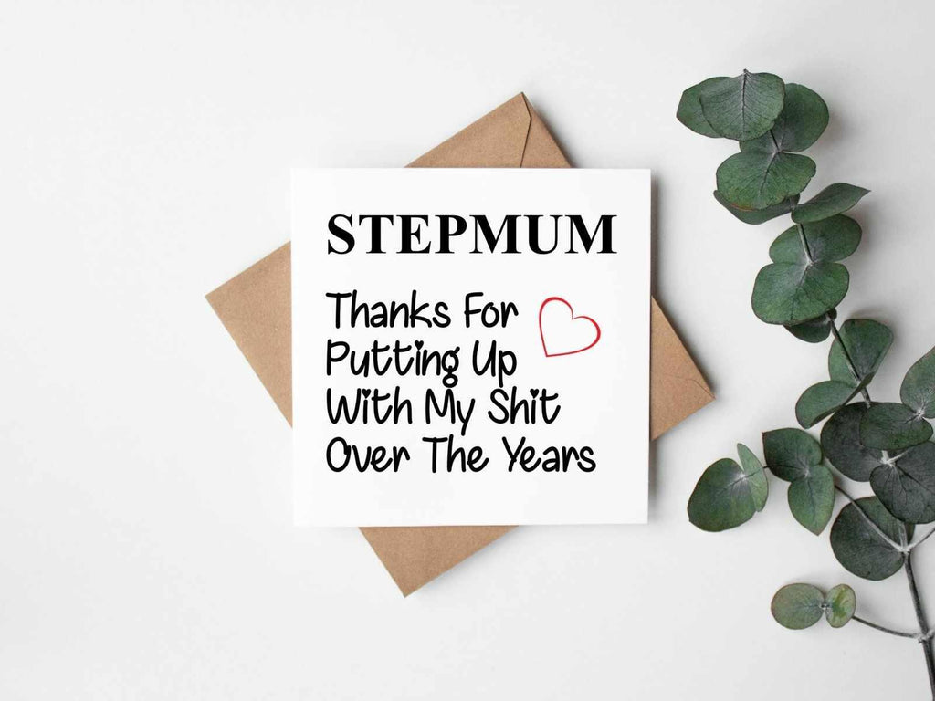 Stepmum Thanks For Putting Up With My Shit Card - The Gifted Panda