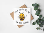 Thank You For Bee - ing The Best Teacher Greeting Card - The Gifted Panda