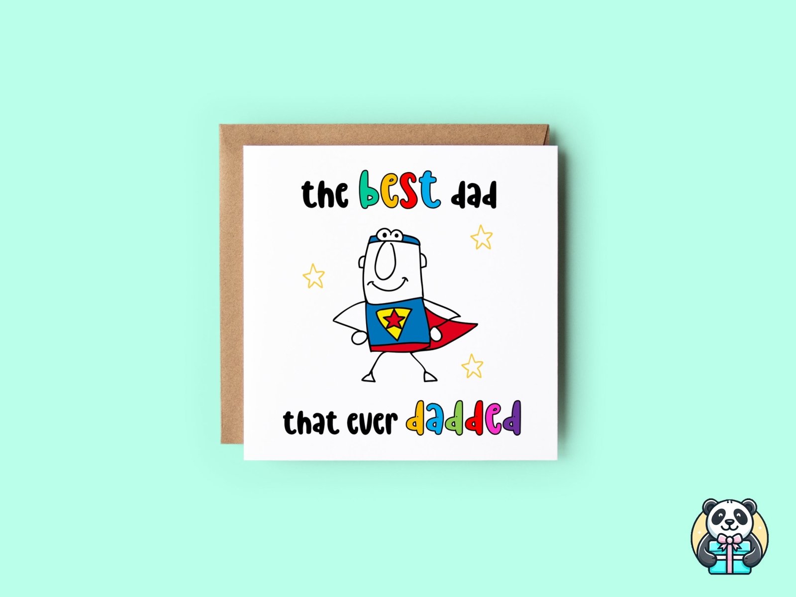 The Best Dad That Ever Dadded Card - The Gifted Panda