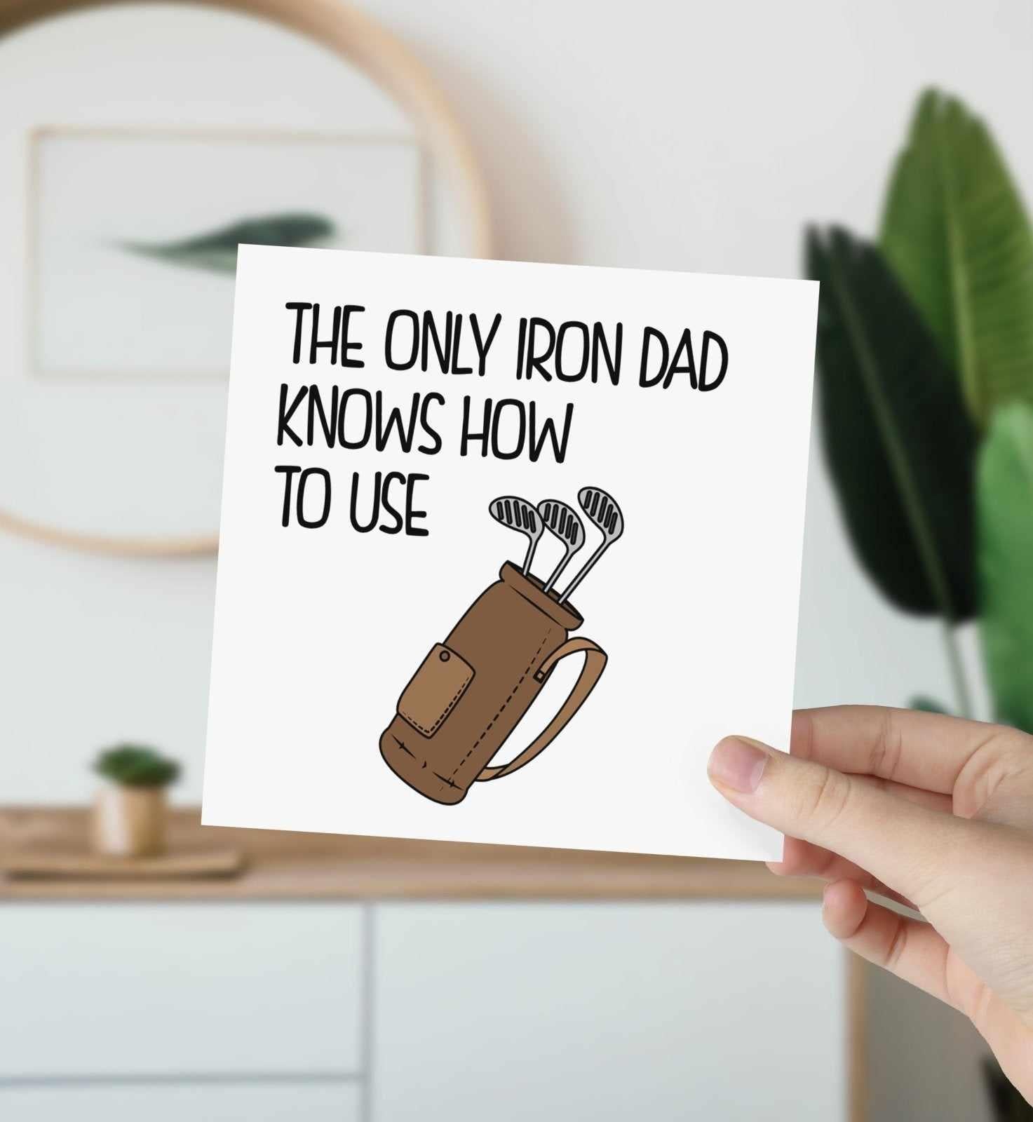 The Only Iron Dad Knows How To Use Greetings Card Secondary image