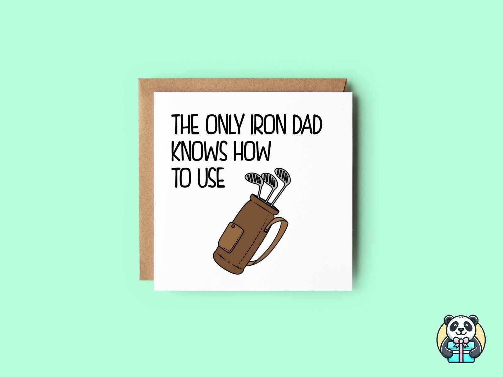 The Only Iron Dad Knows How To Use Greetings Card - The Gifted Panda Main image