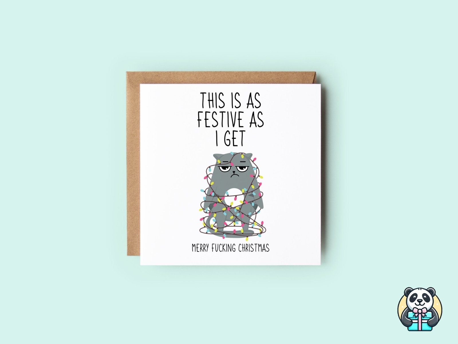 This Is As Festive As I Get Christmas Card - The Gifted Panda Main image