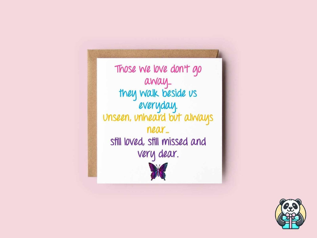 Those We Love Don't Go Away Greeting Card - The Gifted Panda