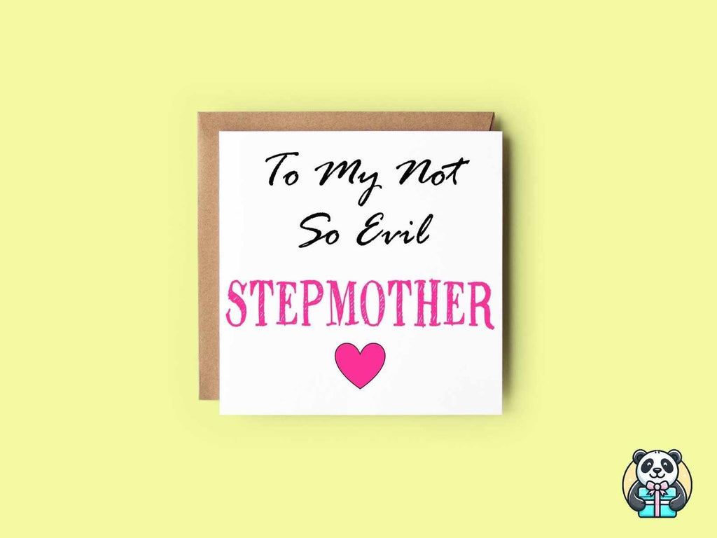 To My Not So Evil Stepmother Greetings Card - The Gifted Panda