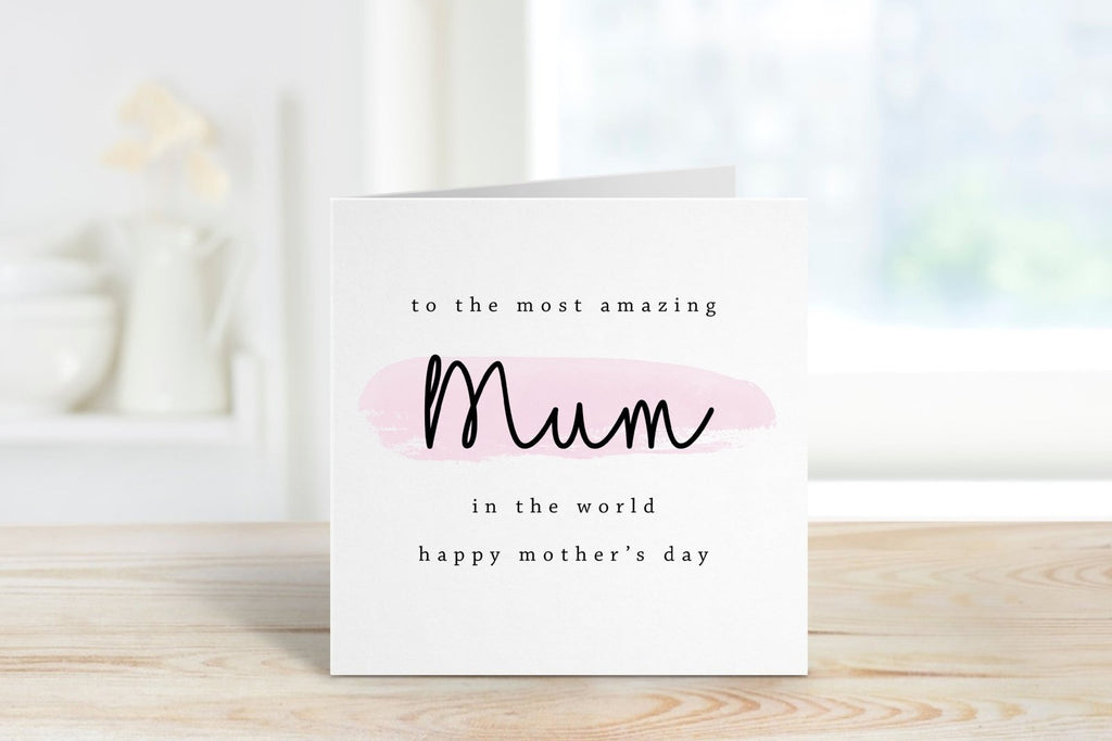 To The Most Amazing Mum Card - The Gifted Panda