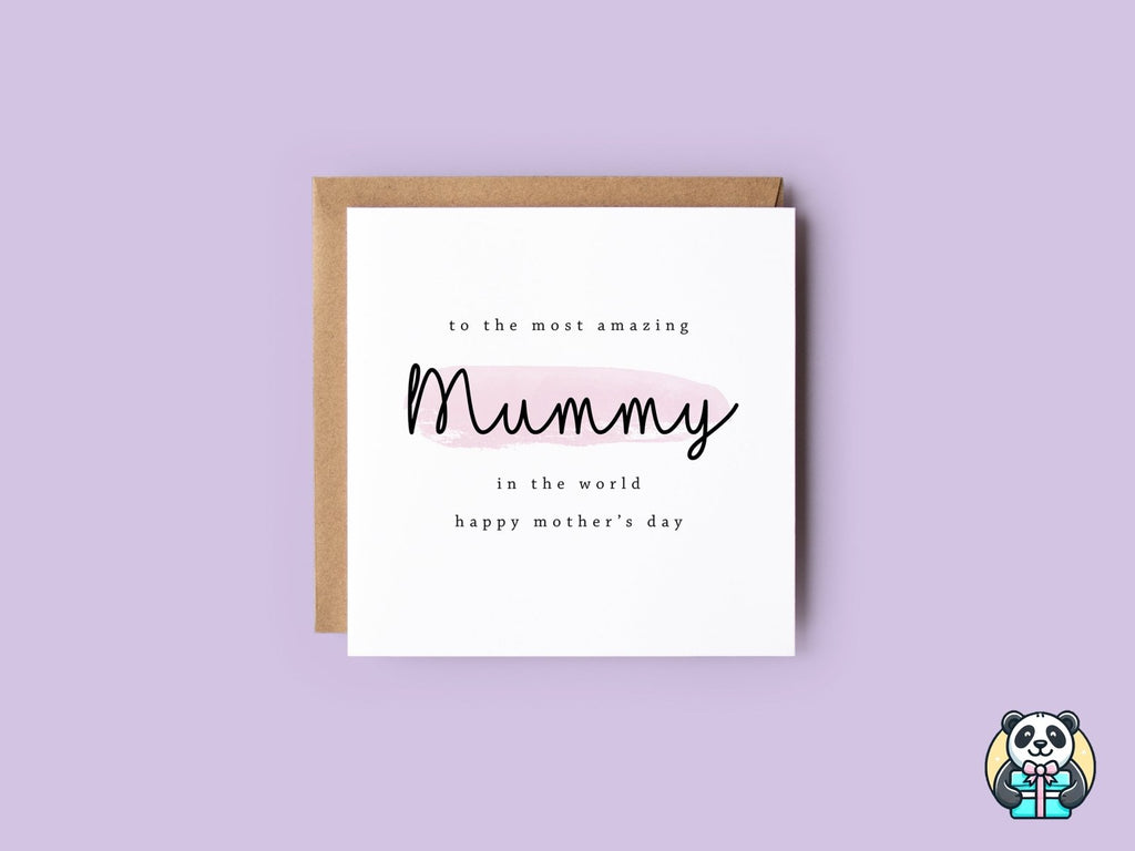 To The Most Amazing Mummy Card - The Gifted Panda