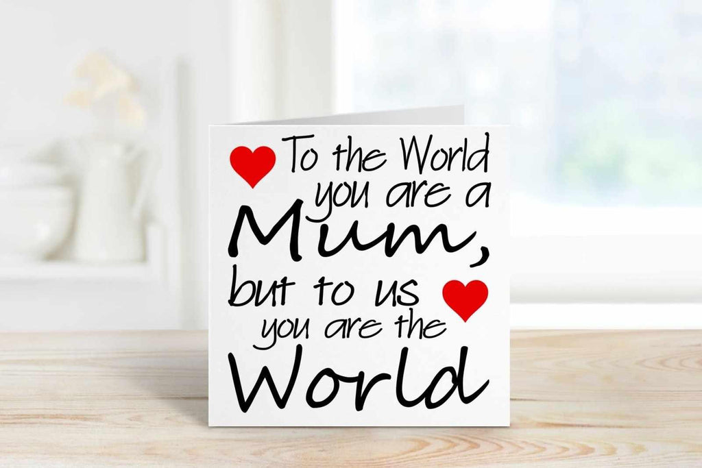 To The World You Are A Mum Card - The Gifted Panda