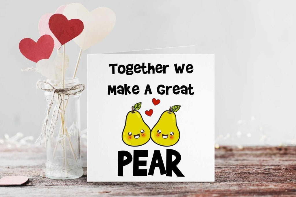 Together We Make A Great Pear - Greetings Card - The Gifted Panda
