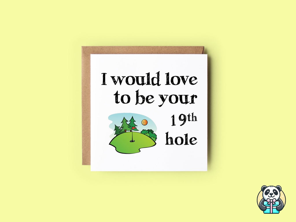 Would Love To Be Your 19th Hole Card - The Gifted Panda