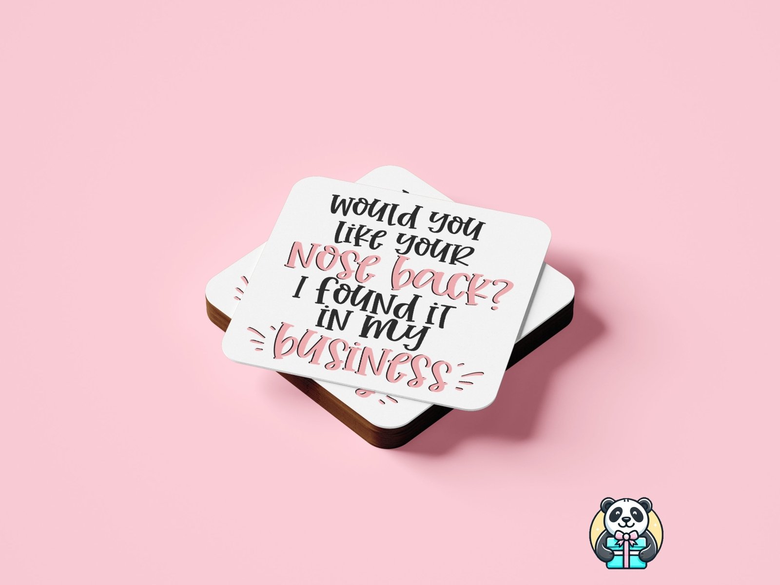 Would You Like Your Nose Back? Coaster - The Gifted Panda