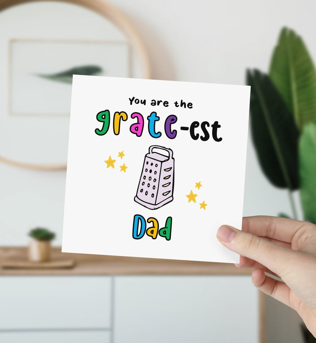You Are the Grate - est Dad Card - The Gifted Panda