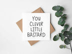 You Clever Little Bastard Greetings Card - The Gifted Panda