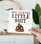 You Clever Little Shit Card - The Gifted Panda