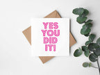 You Did It - Pink - Greetings Card - The Gifted Panda