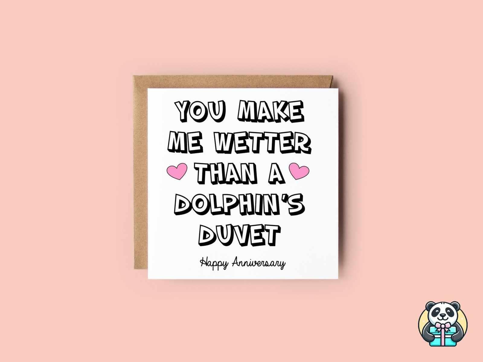 You Make Me Wetter Than A Dolphins Duvet Anniversary Card - The Gifted Panda Main image